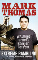 Cover image of book Extreme Rambling: Walking Israel's Separation Barrier. For Fun. by Mark Thomas 