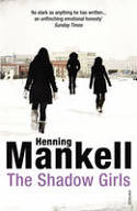 Cover image of book The Shadow Girls by Henning Mankell