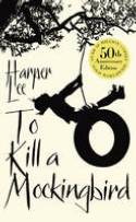 Cover image of book To Kill a Mockingbird (50th Anniversary edition) by Harper Lee