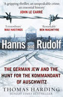 Cover image of book Hanns and Rudolf: The German Jew and the Hunt for the Kommandant of Auschwitz by Thomas Harding