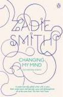Cover image of book Changing My Mind: Occasional Essays by Zadie Smith