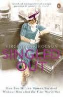 Cover image of book Singled Out: How Two Million Women Survived without Men After the First World War by Virginia Nicholson
