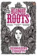Cover image of book Blonde Roots by Bernadine Evaristo