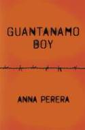 Cover image of book Guantanamo Boy by Anna Perera 