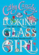 Cover image of book Looking-Glass Girl by Cathy Cassidy