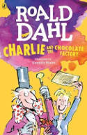 Cover image of book Charlie and the Chocolate Factory by Roald Dahl, illustrated by Quentin Blake 