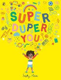 Cover image of book Super Duper You by Sophy Henn