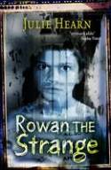 Rowan the Strange by Julie Hearn