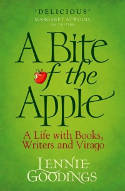 Cover image of book A Bite of the Apple: A Life with Books, Writers and Virago by Lennie Goodings