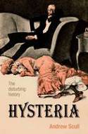 Cover image of book Hysteria: The Disturbing History by Andrew Scull