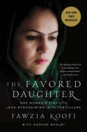 Cover image of book The Favored Daughter: One Woman's Fight to Lead Afghanistan into the Future by Fawzia Koofi and Nadene Ghouri 