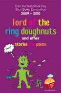 Lord of the Ring Doughnuts: and Other Stories and Poems by Various authors