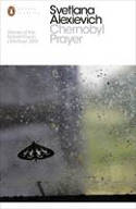 Cover image of book Chernobyl Prayer: A Chronicle of the Future by Svetlana Alexievich, translated by Anna Gunin and Arch Tait