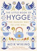 Cover image of book The Little Book of Hygge: The Danish Way to Live Well by Meik Wiking