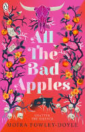 Cover image of book All The Bad Apples by Moira Fowley-Doyle