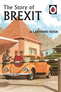 Cover image of book The Story of Brexit (Ladybirds for Grown-Ups) by Jason Hazeley and Joel Morris