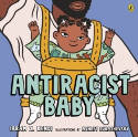 Cover image of book Antiracist Baby by Ibram X. Kendi, illustrated by Ashley Lukashevsky