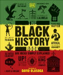 Cover image of book The Black History Book: Big Ideas Simply Explained by DK, with a Foreword by David Olusoga 