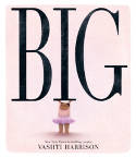 Cover image of book Big by Vashti Harrison