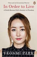 Cover image of book In Order to Live: A North Korean Girl's Journey to Freedom by Yeonmi Park 
