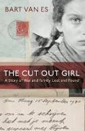 Cover image of book The Cut Out Girl: A Story of War and Family, Lost and Found by Bart van Es