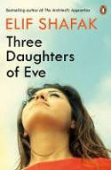 Cover image of book Three Daughters of Eve by Elif Shafak 