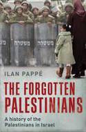 Cover image of book The Forgotten Palestinians: A History of the Palestinians in Israel by Ilan Papp�