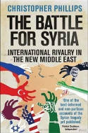 Cover image of book The Battle for Syria: International Rivalry in the New Middle East by Christopher Phillips