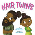 Cover image of book Hair Twins by Raakhee Mirchandani, illustrated by Holly Hatam 