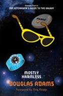 Mostly Harmless (Voume Five in the Trilogy of Five) by Douglas Adams