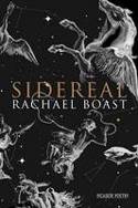 Cover image of book Sidereal by Rachael Boast