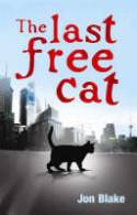 The Last Free Cat by Jon Blake