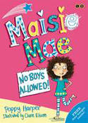 Cover image of book Maisie Mae: No Boys Allowed! by Poppy Harper