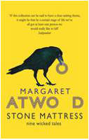 Cover image of book Stone Mattress: Nine Wicked Tales by Margaret Atwood