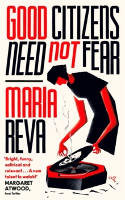 Cover image of book Good Citizens Need Not Fear by Maria Reva