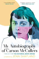 Cover image of book My Autobiography of Carson McCullers by Jenn Shapland