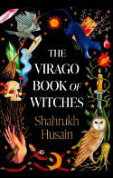 Cover image of book The Virago Book of Witches by Shahrukh Husain