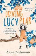 Cover image of book Leaving Lucy Pear by Anna Solomon