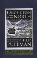 Cover image of book Once Upon a Time in the North by Philip Pullman