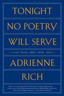 Cover image of book Tonight No Poetry Will Serve: Poems 2007-2010 by Adrienne Rich