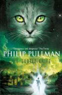 The Subtle Knife - His Dark Materials, Book 2 by Philip Pullman