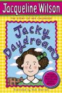 Cover image of book Jacky Daydream: Jacqueline Wilson - The Story of her Childhood by Jacqueline Wilson with Nick Sharratt 