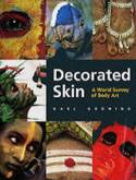 Decorated Skin: A World Survey of Body Art by Carl Groning and Ferdinand Anton