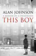 Cover image of book This Boy: Memoirs of a Childhood by Alan Johnson
