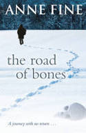 Cover image of book The Road of Bones by Anne Fine
