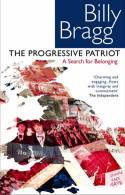 Cover image of book The Progressive Patriot -  A Search for Belonging by Billy Bragg 