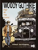 Woody Guthrie: Poet of the People by Bonnie Christensen