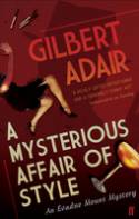 Cover image of book A Mysterious Affair of Style by Gilbert Adair 