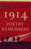 1914: Poetry Remembers by Edited by Carol Ann Duffy