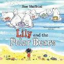 Cover image of book Lily and the Polar Bears by Jion Sheibani